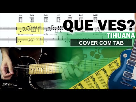 Que Ves? | Guitarra Cover Tab | Solo Original | Backing Track com Vocal 🎸 TIHUANA
