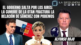 El Gobierno salta por los aires: la cumbre de la Otan fractura la relaci贸n de S谩nchez con Podemos