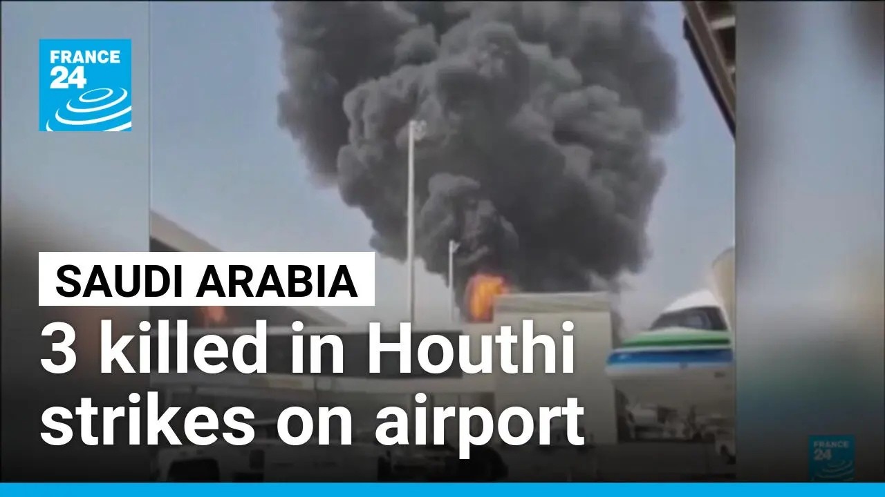 Houthi missile strikes kill three at Saudi Arabia's Riyadh airport