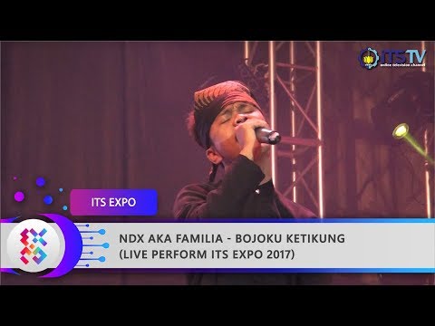 NDX AKA FAMILIA - Bojoku Ketikung (Live Perform ITS Expo 2017)
