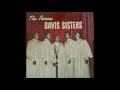 Davis Sisters - He's My King