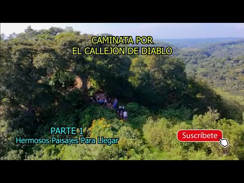 El Callejón Del Diablo.PARTE 1 en Distrito Tapalhuaca en La Paz, El Salvador. Comenzamos la caminata