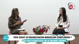 Fizik Tedavi ve Rehabilitasyon Merkezleri Ücretli midir?