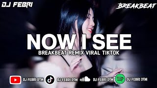 Download lagu NOW I SEE DJ | BREAKBEAT REMIX by DJ Febri  mp3 Download lagu NOW I SEE DJ | BREAKBEAT REMIX by DJ Febri  mp3