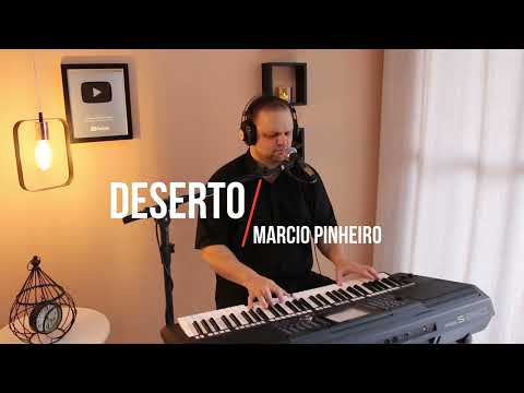 DESERTO - Pr. MARCIO PINHEIRO (Cover) Arianne