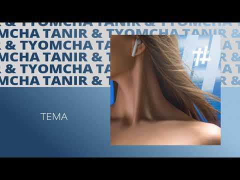 Tanir & Tyomcha - Тема
