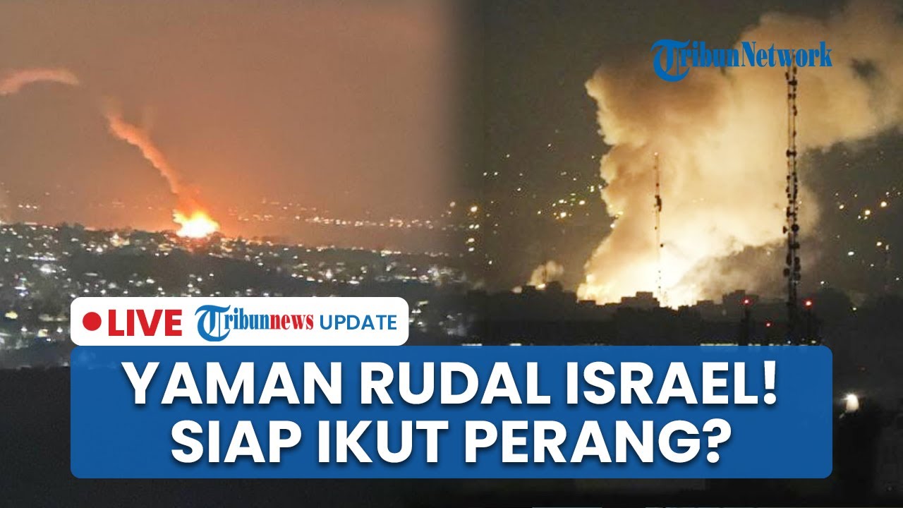 🔴 LIVE: Israel Lagi-lagi Dihantam Rudal! Sempat Tuding Iran sebagai Pelaku, Ternyata Kiriman Yaman