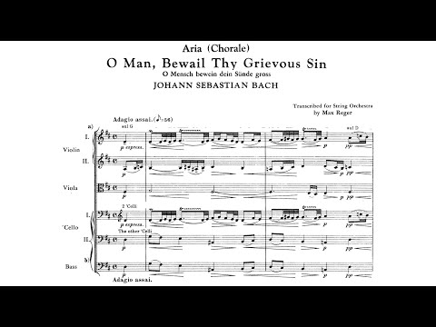 J.S Bach - O Mensch, bewein dein Sünde groß, BWV 622 (arr, string orchestra, Max Reger)
