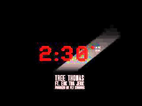 Tree Thomas ft  Erk Tha Jerk   2 30AM Prod  Fly Commons New 2014