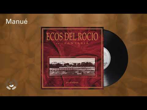 Ecos del Rocio - Manué (Audio Oficial)