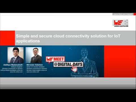 WE meet @ Digital Days 2021: Simple and secure cloud connectivity solution for IoT applications