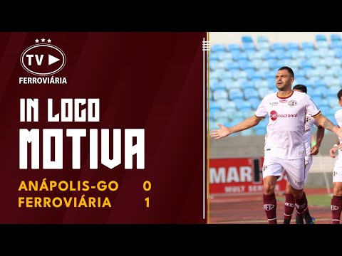 [BASTIDORES] Anápolis-GO 0x1 Ferroviária - Série D - 20.08.2023!