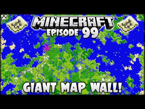 Giant 8,000 x 8,000 Map Wall! | Minecraft Survival Ep.99
