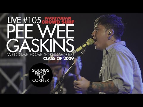 Sounds From The Corner : Live #105 Pee Wee Gaskins - Welcome Home Sophomores! Class of 2009