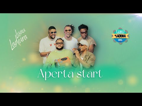 Samba da Ladeira - Aperta  Start | Luau do Ladeira (Vídeo Oficial)