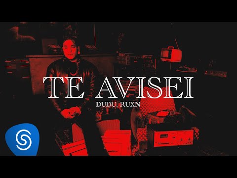 Dudu, RUXN - Te Avisei (Visualizer)