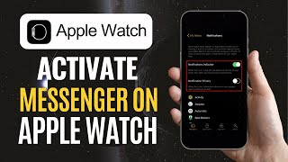 How To Activate Messenger On Apple Watch 2024 | Full Guide