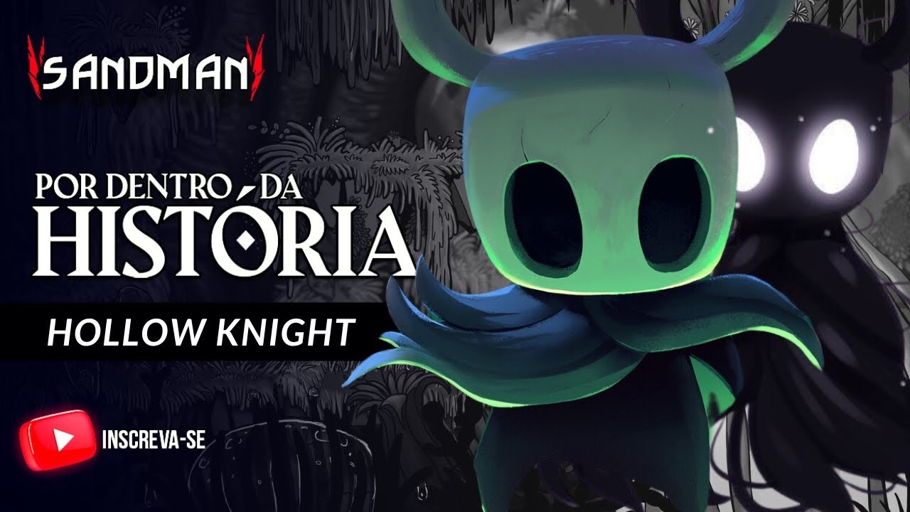 A HISTÓRIA DE HOLLOW KNIGHT