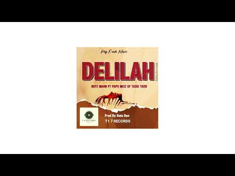Nepz Mahn (feat.Papu Meiz) - Delilah