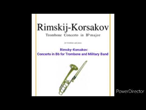 Rimsky-Korsakov: Concerto in Bb for Trombone and Military Band