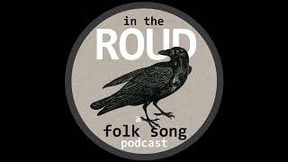 Roud 69: Johnny O' Breadislee (with Steve Byrne &amp; Alasdair Roberts)