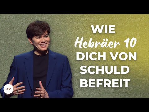 Freiheit von Schuldgefühlen – Joseph Prince | New Creation TV Deutsch