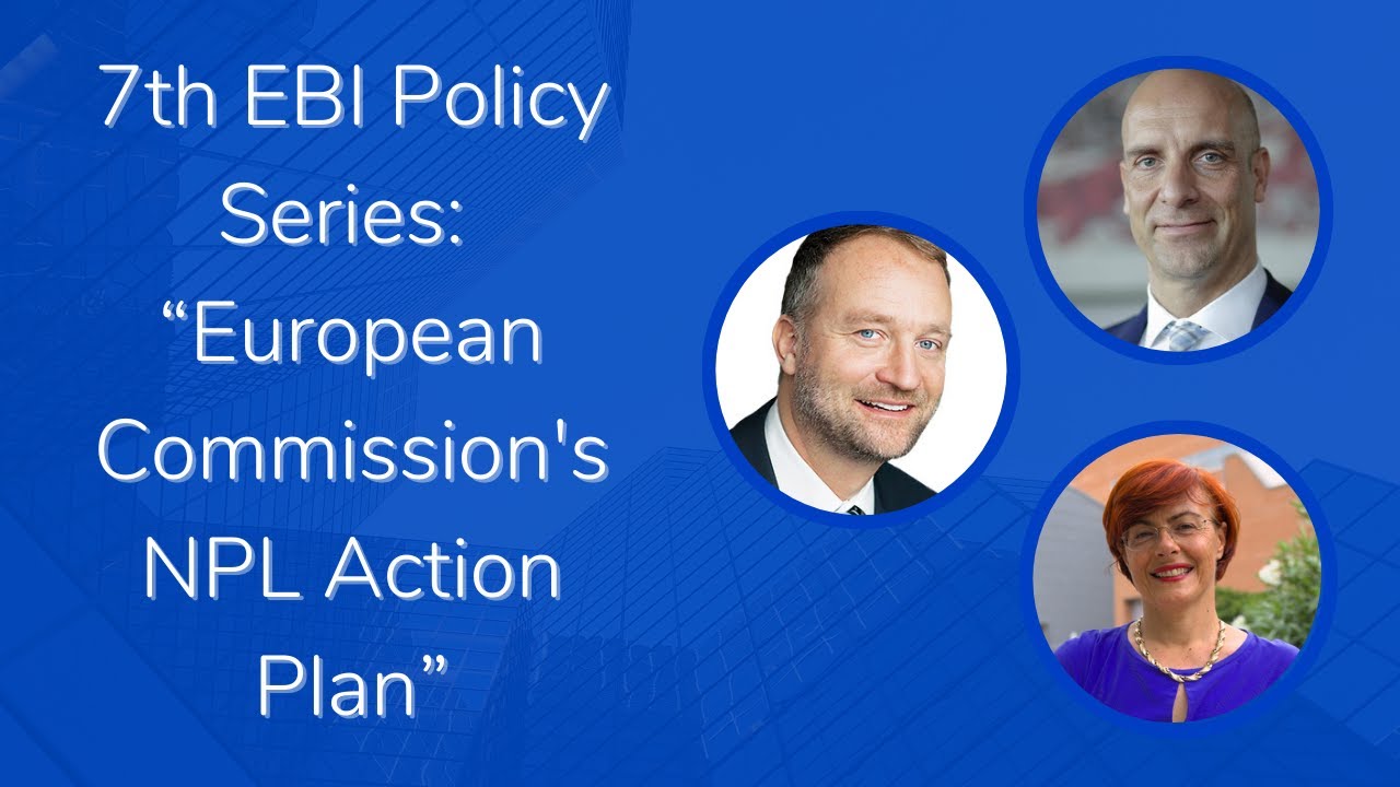 7th EBI Policy Series: European Commission’s NPL Action Plan (Extended)