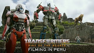 Transformers 7 - Rise of the Beasts   Filming in Peru