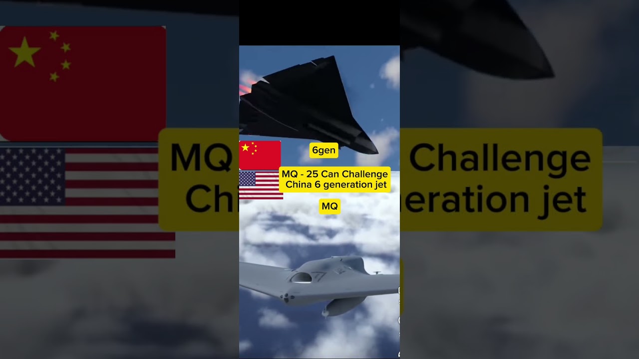 6 gen 🇨🇳 vs MQ 25🇺🇲☠️!#shorts