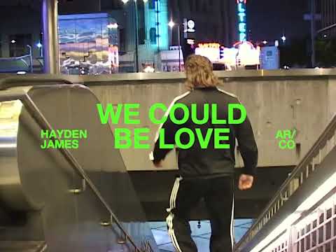 Hayden James & AR/CO - We Could Be Love (Official Video)