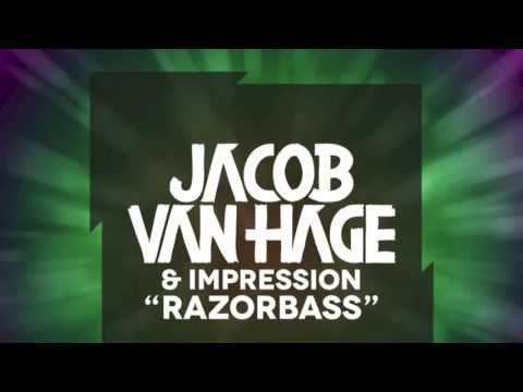 Jacob van Hage & Impression - Razorbass [Extended] OUT NOW