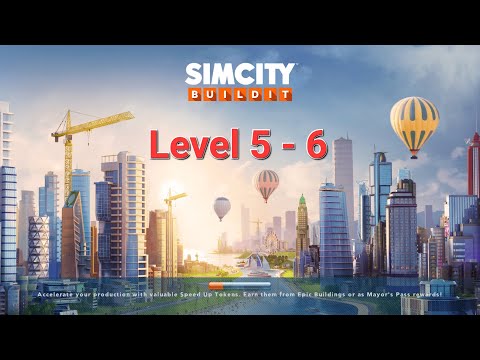EA SimCity BuildIt - Beginning Gameplay Walkthrough | Part 4 : Level 5 - 6 | Starting New Game