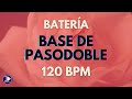 Base de PASODOBLE 120 BPM | Ritmo Para Improvisar