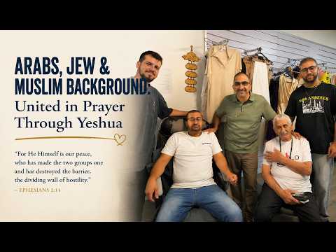 Arabs, Jew & Muslim Background: <br>United in Prayer Through Yeshua