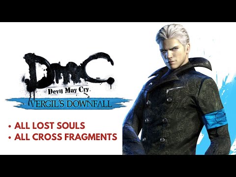 DmC: Devil May Cry Vergils Downfall | All Collectibles | (All lost souls + All Cross Fragments)