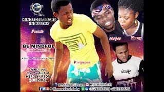 KINGSCEA STARS - BE MINDFUL (INSTALLMENT 8)
