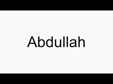 How to pronounce Abdullah