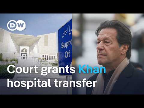 Pakistan court orders Imran Khan's hospital transfer amid health concerns | DW News