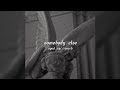 Somebody Else Sped Up Reverb