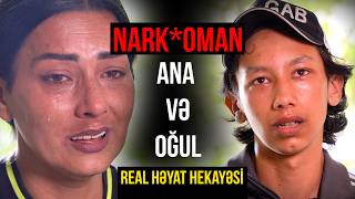 Bir yerdə nark*otik qəbul edən ANA və OĞULUN həyatı. Real həyat hekayəsi