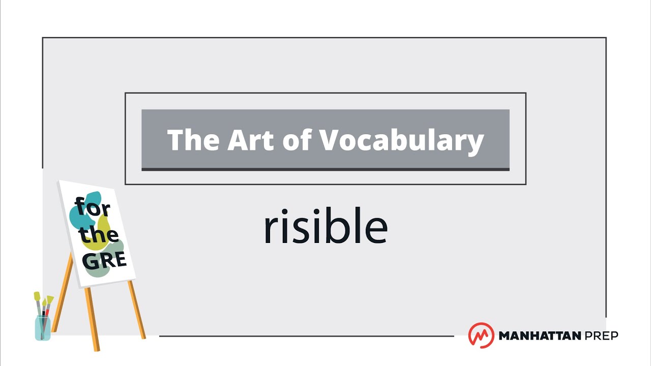 The Art of Vocabulary: Risible | GRE Vocab