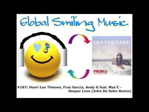 Henri Leo Thiesen, Fran Garcia, Andy G feat. Max'C - Deeper Love (John
De Sohn Remix)