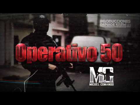 Miguel Comando - Operativo 50 (en vivo)2017