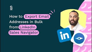 How to export email addresses in bulk from LinkedIn Sales Navigator to your CRM in 2024