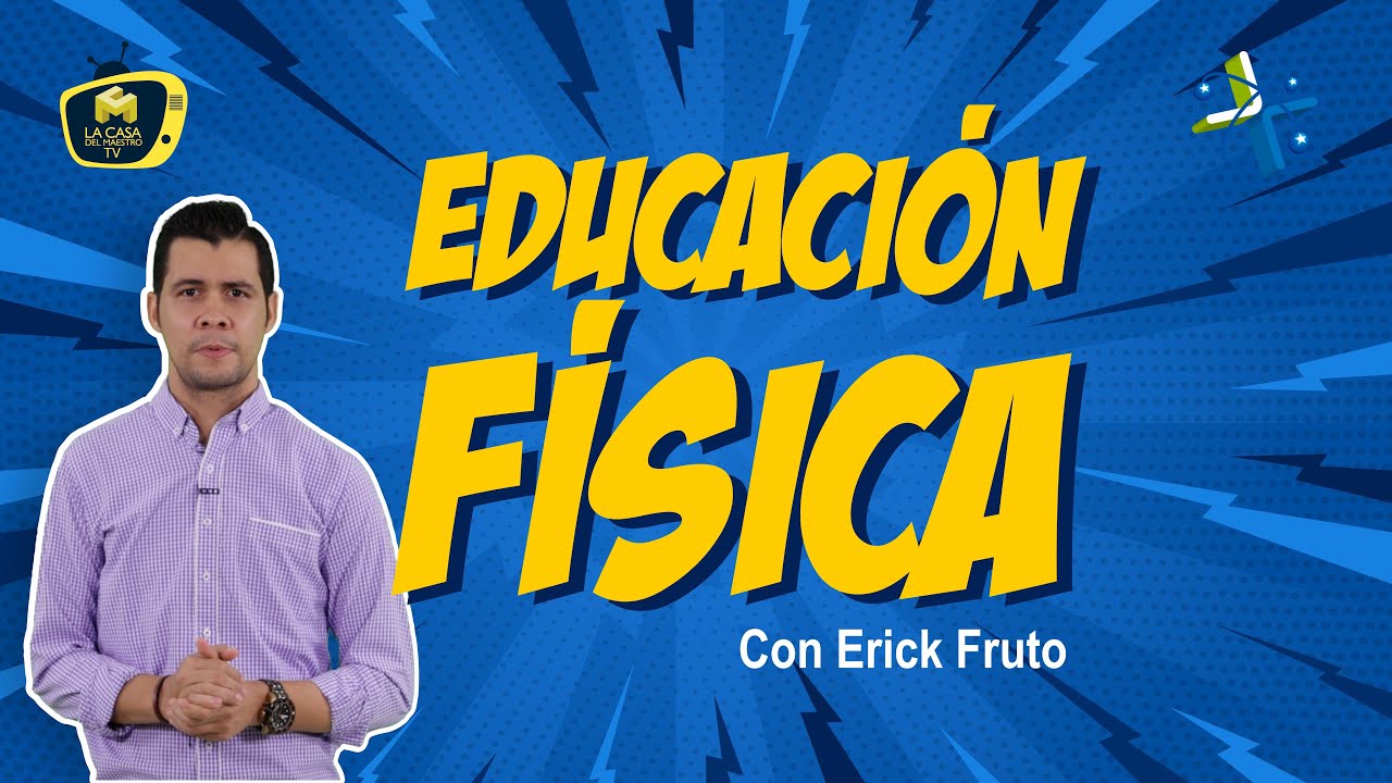 Educación Física, recreación y deporte