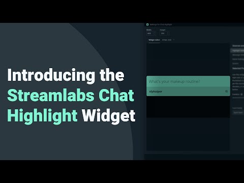 Introducing The Chat Highlight Widget Streamlabs Desktop