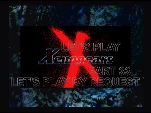 **BLIND** Let's Play Xenogears Part 33 - Solaris