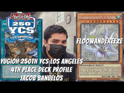 Yugioh 250th YCS Los Angeles 4th Deck Profile - Floowandereeze - Jacob Banuelos