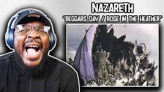 Crazy Banger!! | Nazareth - Beggars Day &amp; Rose in the Heather | REACTION/REVIEW