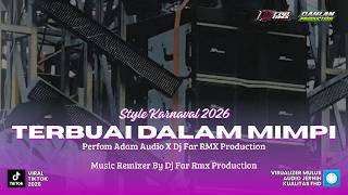 Download lagu DJ TERBUAI DALAM MIMPI - STYLE KARNAVAL - DJ FAR RMX || DAHLAN PRODUCTION || 2026 mp3 Download lagu DJ TERBUAI DALAM MIMPI - STYLE KARNAVAL - DJ FAR RMX || DAHLAN PRODUCTION || 2026 mp3